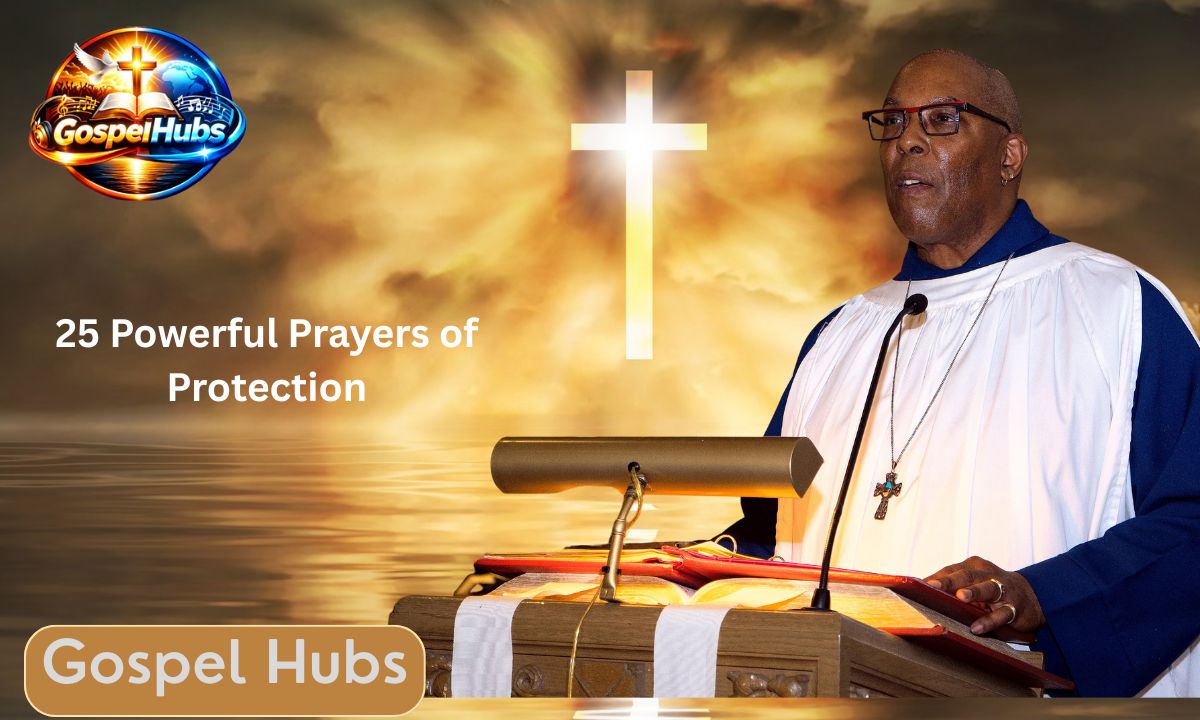 25 Powerful Prayers of Protection