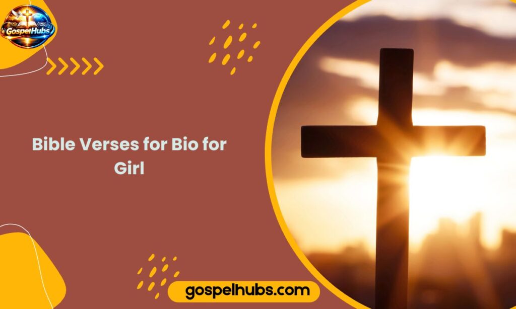 Bible Verses for Bio for Girl