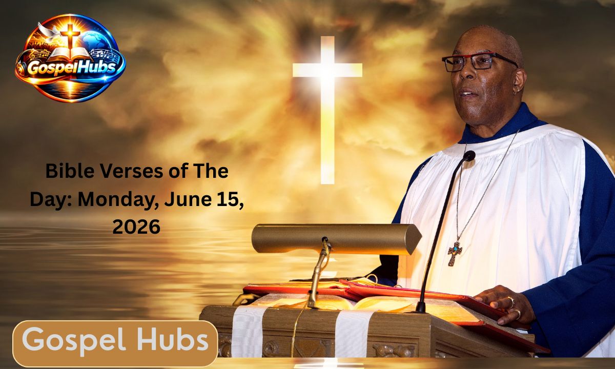 Bible Verses of The Day: Monday, June 15, 2026