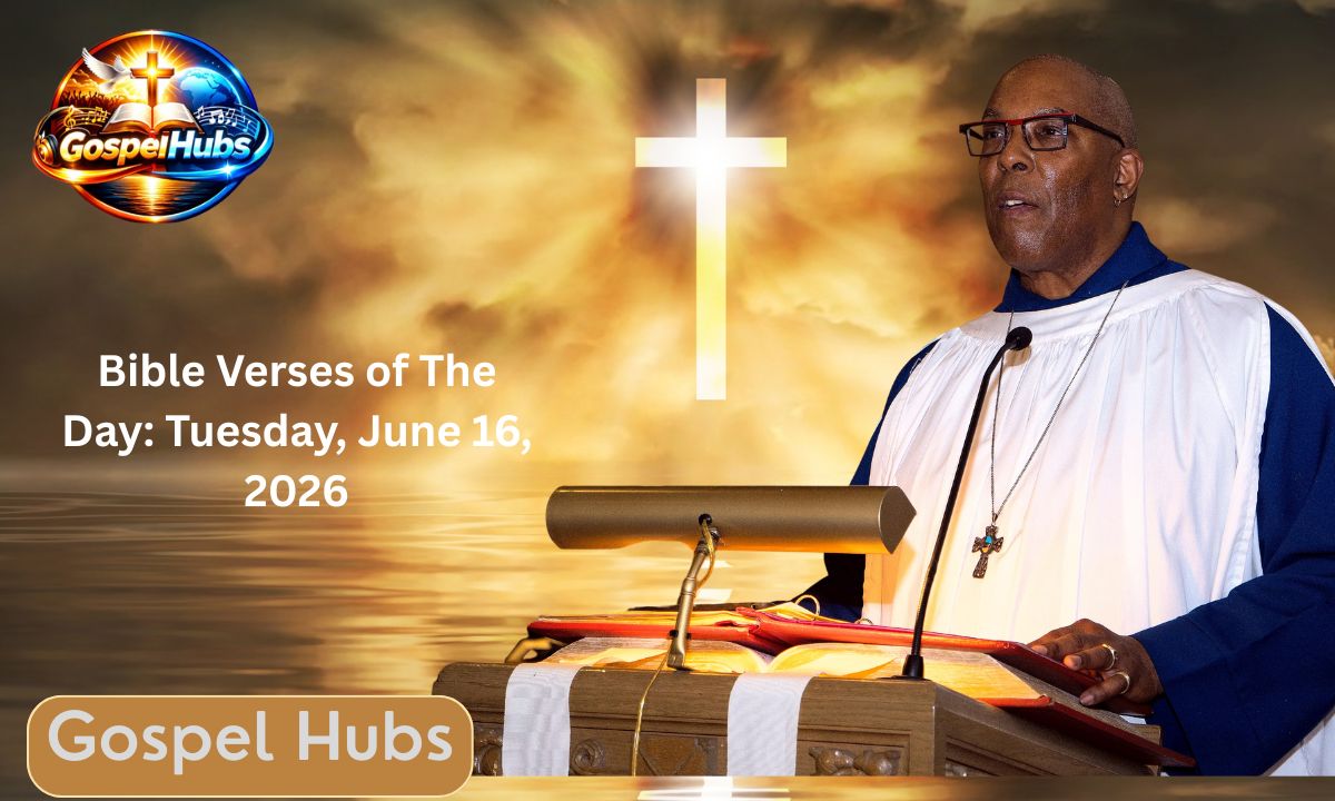 Bible Verses of The Day: Tuesday, June 16, 2026