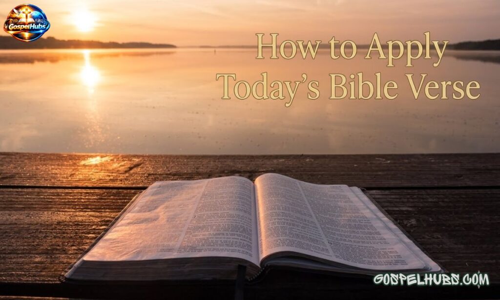 How to Apply Today's Bible Verse